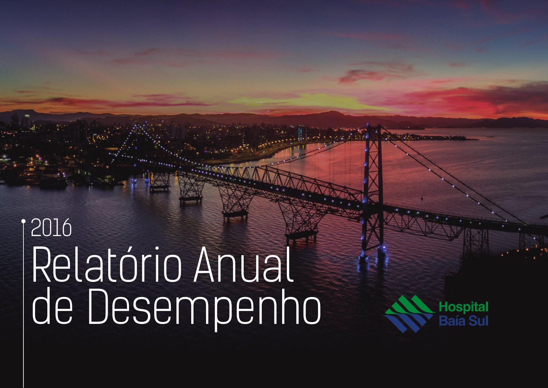 Capa Relatório Anual de Desempenho Hospital Baía Sul 2016